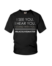 I See You I Hear You I Stand With You Youth T-Shirt tile