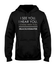 I See You I Hear You I Stand With You Hooded Sweatshirt tile