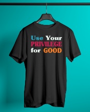 Use Your Privilege For Good Classic T-Shirt lifestyle-mens-crewneck-front-3