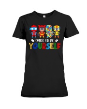Dare To Be Yourself Premium Fit Ladies Tee tile