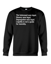 Legality Is Not A Guide For Morality Crewneck Sweatshirt tile