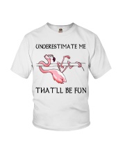 Flamingo - Underestimate Me That'll Be Fun Youth T-Shirt tile