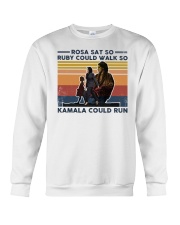 Rosa sat so Ruby could walk so Kamala could run Crewneck Sweatshirt tile