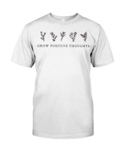 Grow Positive Thoughts Classic T-Shirt front
