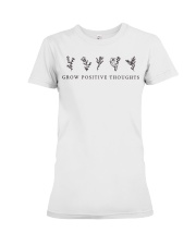 Grow Positive Thoughts Premium Fit Ladies Tee tile
