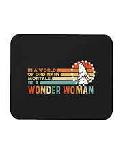 In A World Of Ordinary Mortals Be A Wonder Woman Mousepad thumbnail