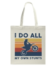 Motocross - I Do All My Own Stunts Tote Bag tile