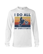 Motocross - I Do All My Own Stunts Long Sleeve Tee tile