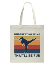 Underestimate Me That'll Be Fun - Karate Retro Tote Bag tile
