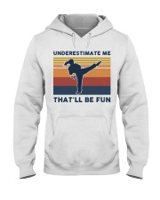 Underestimate Me That'll Be Fun - Karate Retro Hooded Sweatshirt tile