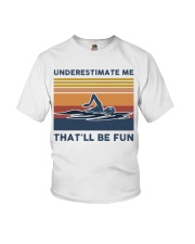 Underestimate Me That'll Be Fun - Swimming Youth T-Shirt tile
