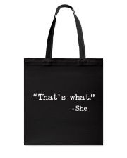 That's what she said Tote Bag tile