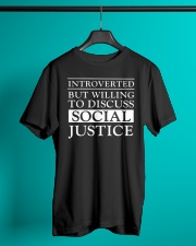 Introverted But Willing To Discuss Social Justice Classic T-Shirt lifestyle-mens-crewneck-front-3