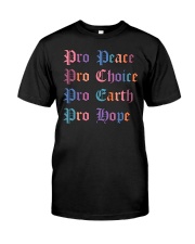 Pro Peace Pro Choice Pro Earth Pro Hope Premium Fit Mens Tee tile