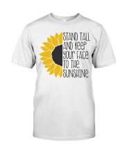 Stand Tall And Keep Your Face To The Sunshine Premium Fit Mens Tee tile