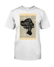 I Am So Much More Than They Told Me I Could Be Classic T-Shirt tile