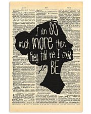 I Am So Much More Than They Told Me I Could Be 11x17 Poster front