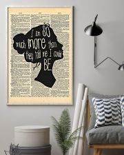 I Am So Much More Than They Told Me I Could Be 11x17 Poster lifestyle-poster-1
