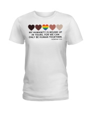 My Humanity Is Bound Up In Yours Ladies T-Shirt tile