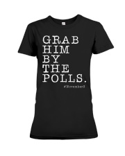 Grab Him By The Polls Premium Fit Ladies Tee tile