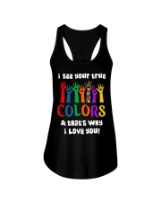 I See Your True Colors And That's Why I Love You Ladies Flowy Tank tile