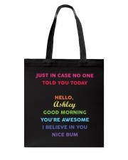 Just In Case No One Told You Today Personalized Tote Bag tile