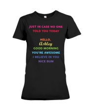 Just In Case No One Told You Today Personalized Premium Fit Ladies Tee tile