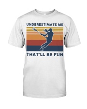 Underestimate Me That'll Be Fun - Cricket Premium Fit Mens Tee tile