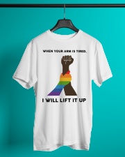 When Your Arm Is Tired I Will Lift It Up Classic T-Shirt lifestyle-mens-crewneck-front-3