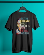 RBG Be The Change You Wish To See In The World Classic T-Shirt lifestyle-mens-crewneck-front-3