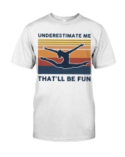 Underestimate Me That'll Be Fun - Gymnastics Retro Classic T-Shirt tile