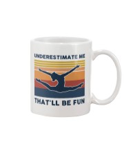 Underestimate Me That'll Be Fun - Gymnastics Retro Mug tile