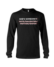 She's Someone's Wife Daughter Mother Sister Long Sleeve Tee tile