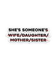 She's Someone's Wife Daughter Mother Sister Sticker tile