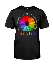 In A World Where You Can Be Anything - Be Kind Premium Fit Mens Tee tile