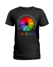 In A World Where You Can Be Anything - Be Kind Ladies T-Shirt tile