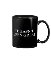 It Hasn't Been Great Mug tile