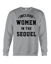 Include Women In The Sequel Crewneck Sweatshirt front