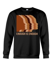 Enough Is Enough Crewneck Sweatshirt tile
