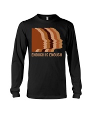 Enough Is Enough Long Sleeve Tee tile