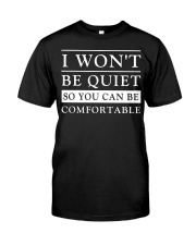 I Won't Be Quiet So You Can Be Comfortable Premium Fit Mens Tee tile