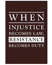 When Injustice Becomes Law Resistance Becomes Duty Vertical Poster tile