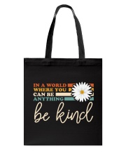 In A World Where You Can Be Anything Be Kind Daisy Tote Bag tile