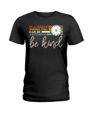 In A World Where You Can Be Anything Be Kind Daisy Ladies T-Shirt tile
