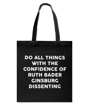 Do All Things With The Confidence Of RBG Tote Bag tile