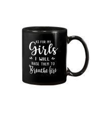 As For My Girls I Will Raise Them To Breathe Fire Mug thumbnail