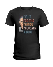 Fight For The Things You Care About Ladies T-Shirt tile