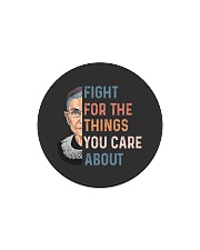 Fight For The Things You Care About Circle Magnet tile