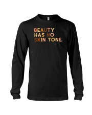 Beauty Has No Skin Tone Long Sleeve Tee thumbnail