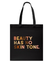 Beauty Has No Skin Tone Tote Bag thumbnail
